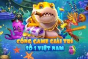 Cổng game giải trí số 1 Việt Nam